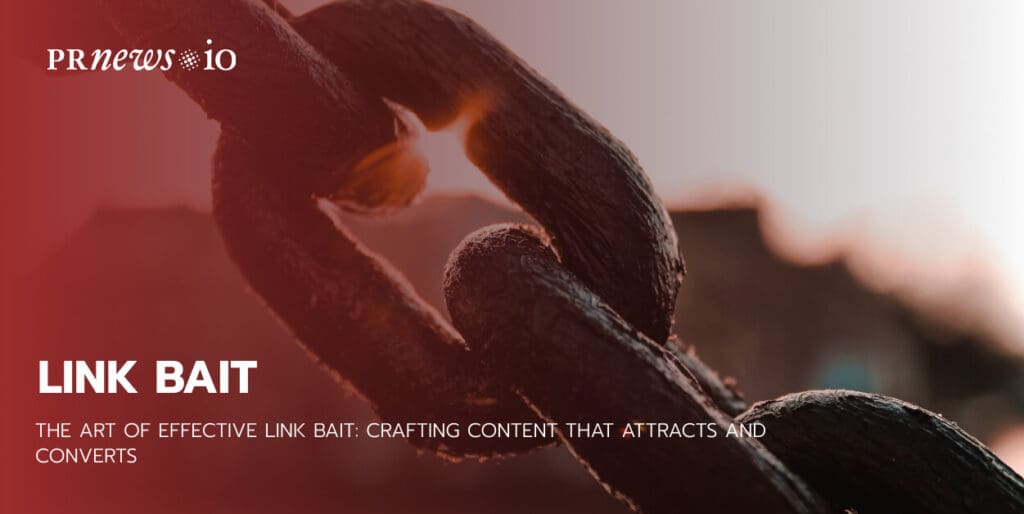 The Art Of Link Baiting For Link Building Success The Art Of Link Baiting For Link Building Success
