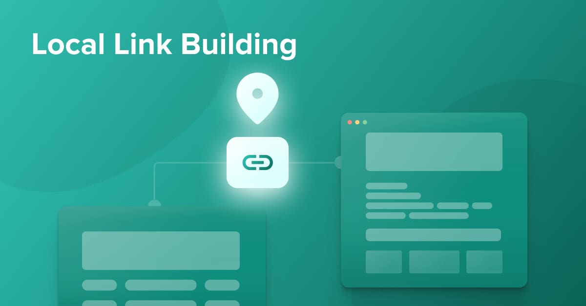 The Best Ways To Build Local Links For Your Business